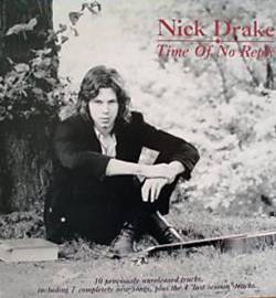Nick Drake : Time of No Reply